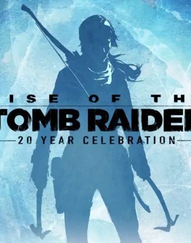 Rise of the Tomb Raider Free Download (20th Anniversary)