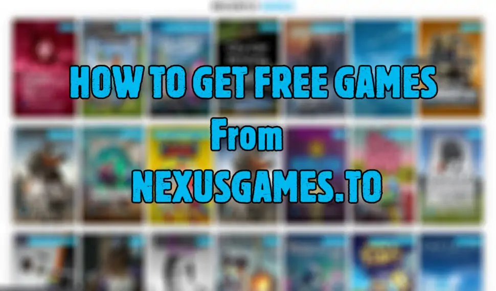 How To Get Free Games From NexusGames