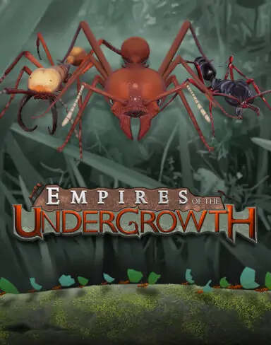 Empires of the Undergrowth Free Download (v0.320034)