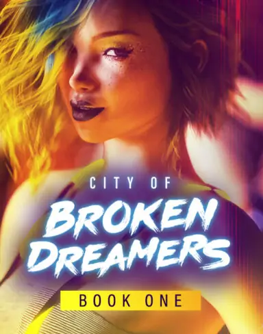 City of Broken Dreamers Book One Free Download (v1.12.1 CHP 12)