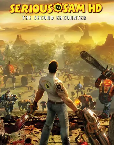 Serious Sam HD The Second Encounter Free Download