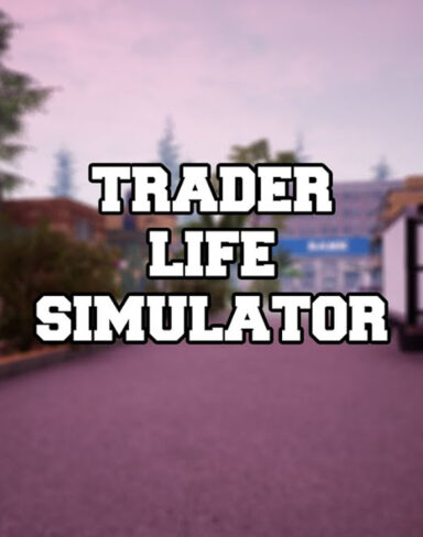 Trader Life Simulator Free Download (v2.5)