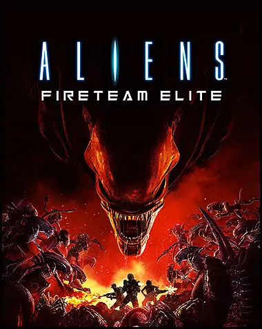 Aliens Fireteam Elite Free Download (v1.0.5.114808 & ALL DLC)