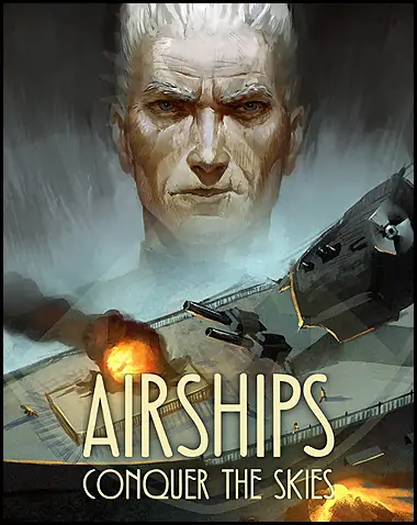 Airships Conquer The Skies Free Download (v1.1.0.8)