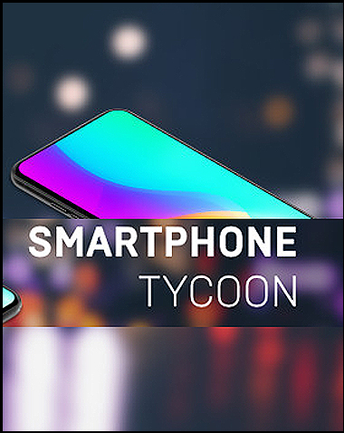 Smartphone Tycoon Free Download v1.0.5