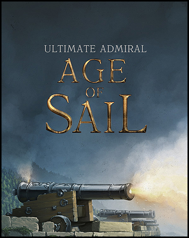 Ultimate Admiral: Age of Sail Free Download (v1.1.8 & ALL DLC)