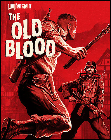 Wolfenstein: The Old Blood Free Download