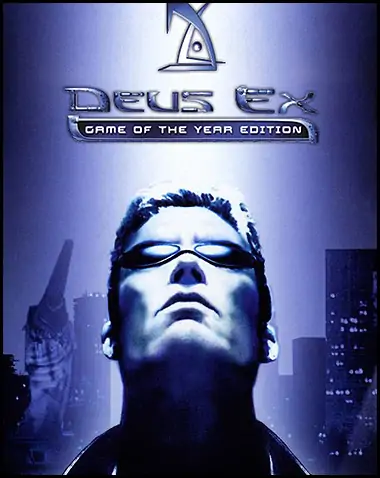 Deus Ex: Game Of The Year Edition Free Download (GOG)
