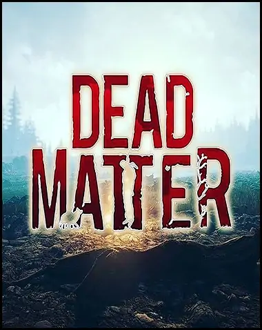 Dead Matter Free Download (v0.7)