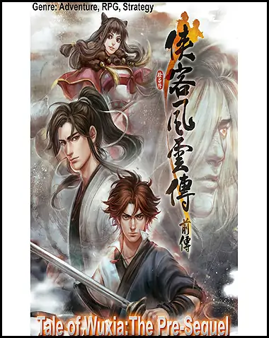 Tale of Wuxia: The Pre-Sequel Free Download (v08.11.2017)