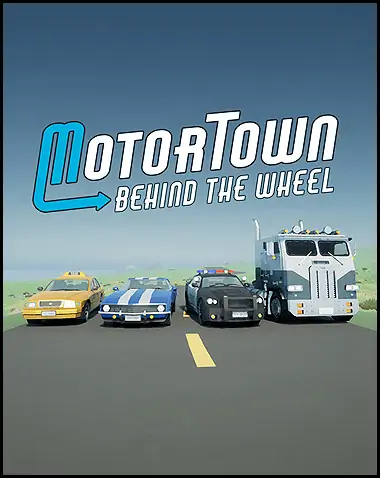 Motor Town Behind The Wheel Free Download (v0.7.4.586)