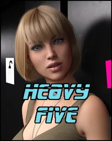 Heavy Five [Ch. 4 Remastered] [Nottravis] Free Download