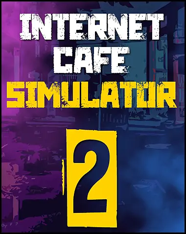 Internet Cafe Simulator 2 Free Download (v1.2.5)