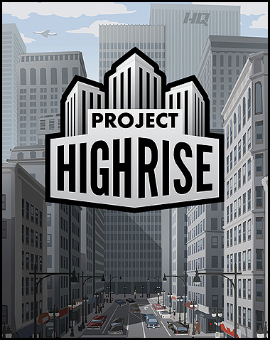 Project Highrise Free Download (v1.6.3 & ALL DLC)