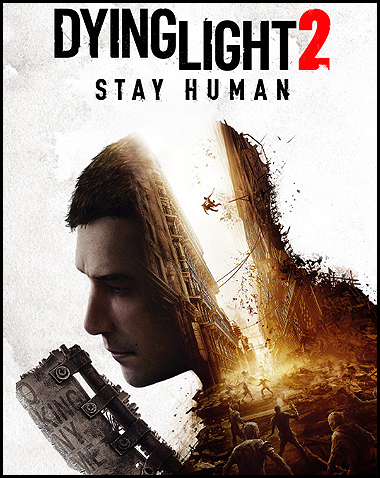 Dying Light 2 Stay Human Free Download (v1.9.3 & ALL DLC)