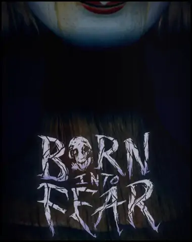 Born Into Fear Free Download