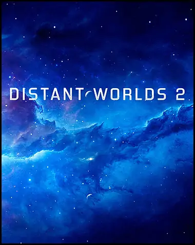Distant Worlds 2 Free Download (v1.1.6.7 & ALL DLC)