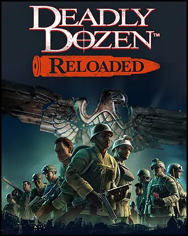Deadly Dozen Reloaded Free Download