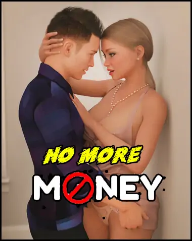 No More Money Free Download [v3.4.1 S3 Ep.4 Gold] [RoyalCandy]