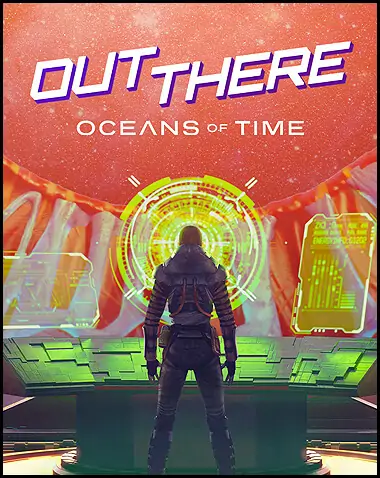 Out There: Oceans of Time Free Download