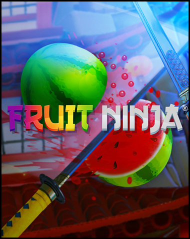 Fruit Ninja VR Free Download