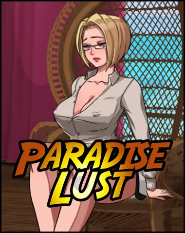Paradise Lust Free Download [v1.1.5c & Uncensored] [Flexible Media]