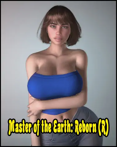 Master of the Earth: Reborn (R) Free Download [v0.8]