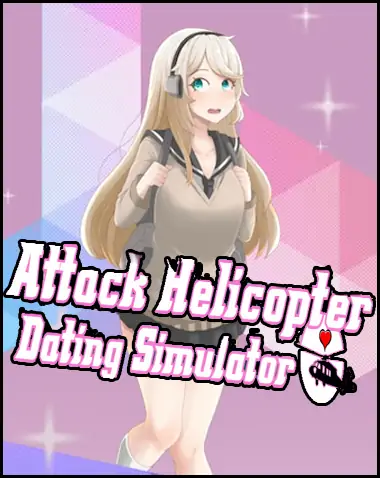 Attack Helicopter Dating Simulator Free Download (v1.150)