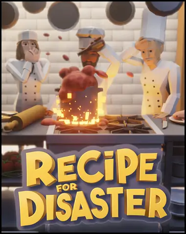 Recipe for Disaster Free Download (v1.0)