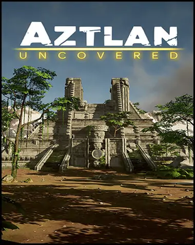 Aztlan Uncovered Free Download