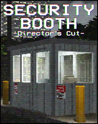 Security Booth: Director’s Cut Free Download