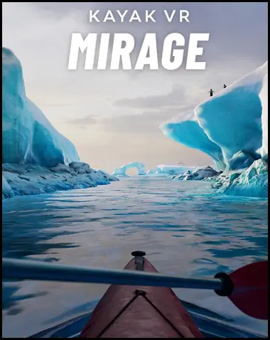 Kayak VR Mirage Free Download