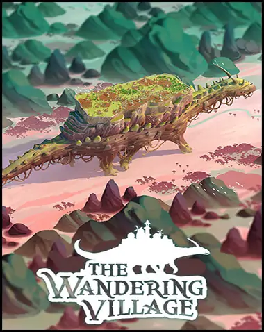 The Wandering Village Free Download (v0.7.5)