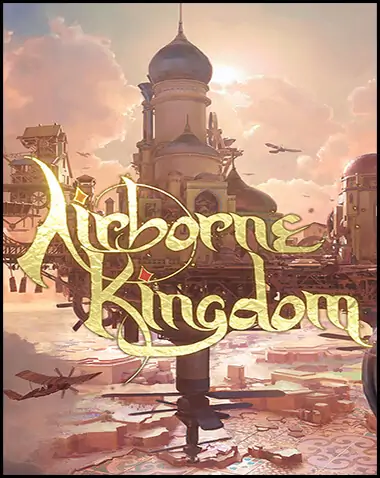 Airborne Kingdom Free Download (v1.10.3)