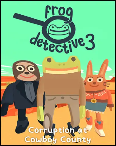 Frog Detective 3: Corruption at Cowboy County Free Download