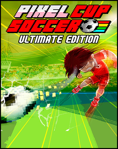 Pixel Cup Soccer – Ultimate Edition Free Download (v2022.12.22)