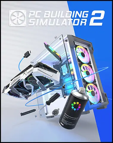 PC Building Simulator 2 Free Download (v1.85.17 & ALL DLC)