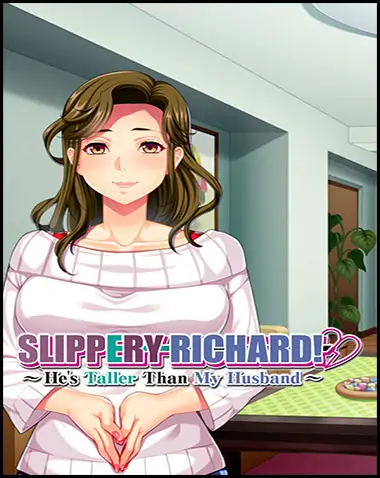 Slippery Richard! ~ He’s Taller Than My Husband ~ Free Download