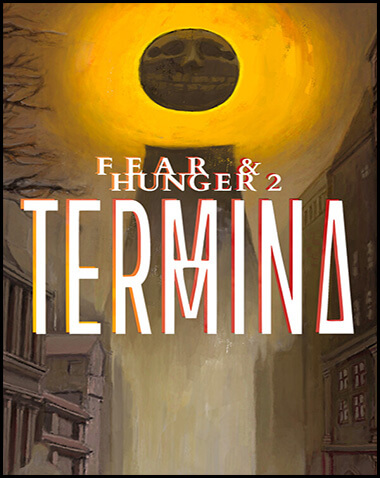 Fear & Hunger 2: Termina Free Download (v1.7)