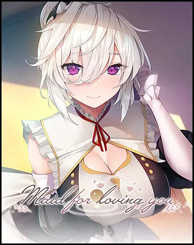 Maid for Loving You Free Download