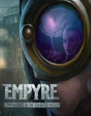 EMPYRE: Lords of the Sea Gates Free Download