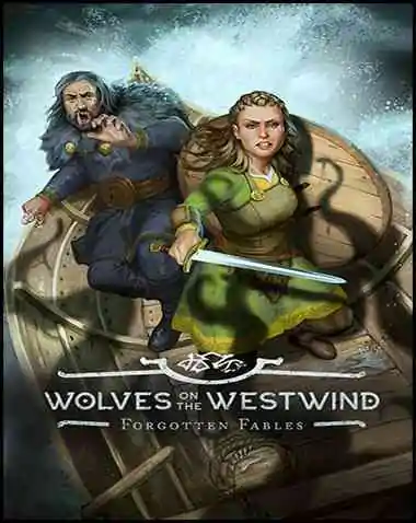 Forgotten Fables: Wolves on the Westwind Free Download