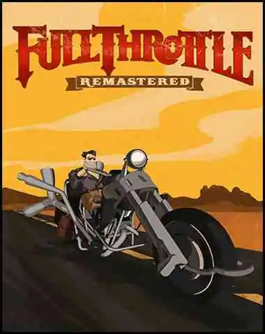 Full Throttle Remastered Free Download