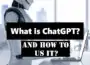 How to Use Chat GPT: Step by Step Guide to Start Open AI ChatGPT