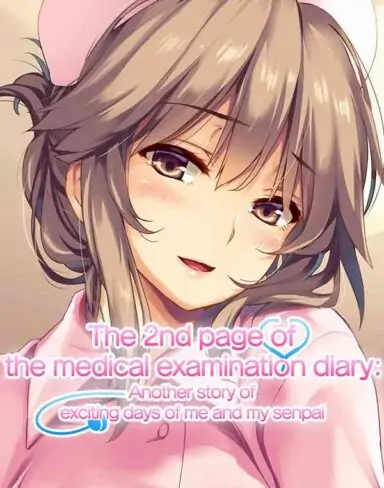 The 2nd page of the medical examination diary: Another story of exciting days of me and my senpai Free Download