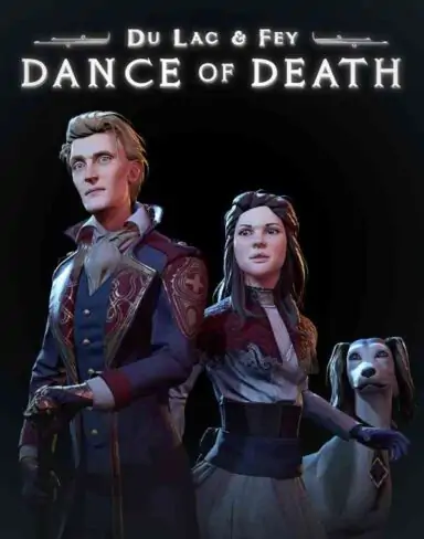 Dance of Death: Du Lac & Fey Free Download