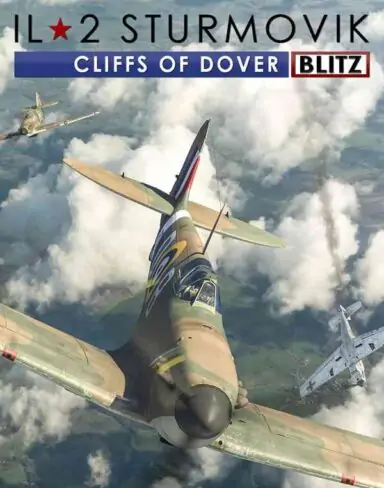 IL-2 Sturmovik: Cliffs of Dover Blitz Edition Free Download (v4.5)