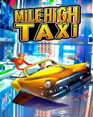 MiLE HiGH TAXi Free Download (v1.0)