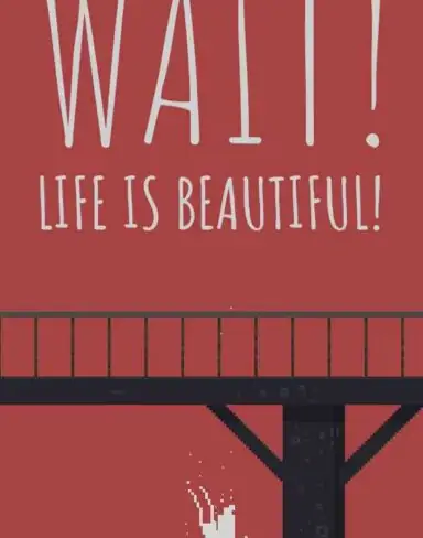 Wait! Life Is Beautiful! Free Download (v09.01.2020)