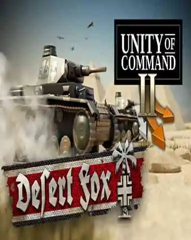 Unity of Command II – Desert Fox Free Download (BUILD 20230418)